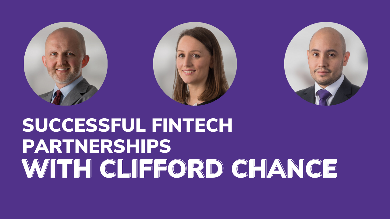 Video: Successful FinTech Partnerships with Clifford Chance